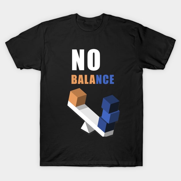 No Balance  Flat design  artwork T-Shirt by Darbou 